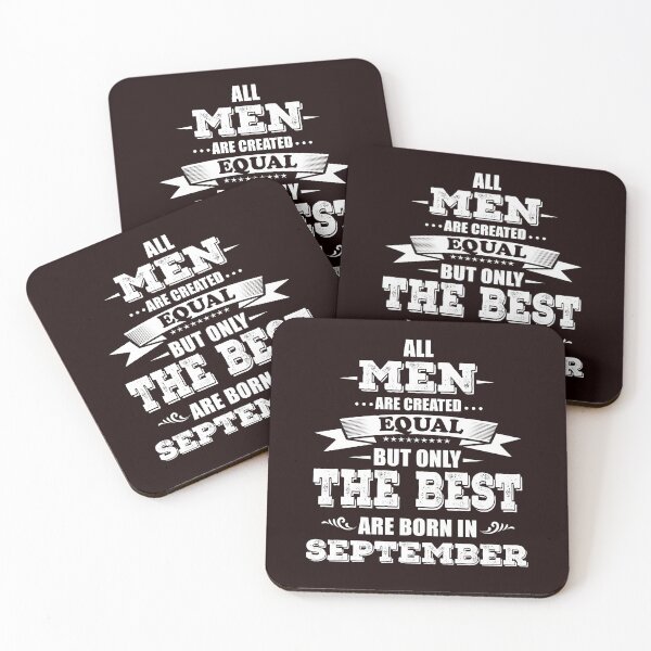 Item preview, All men Are Created Equal But Only The Best Are Born In September designed and sold by Majesticoo.