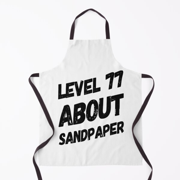 Item preview, Level 77 About Sandpaper designed and sold by SerenaBliss.