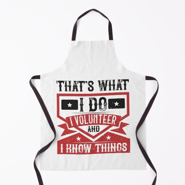 Item preview, That's What I Do I Volunteer And I know Things designed and sold by GoodVibeDesign.