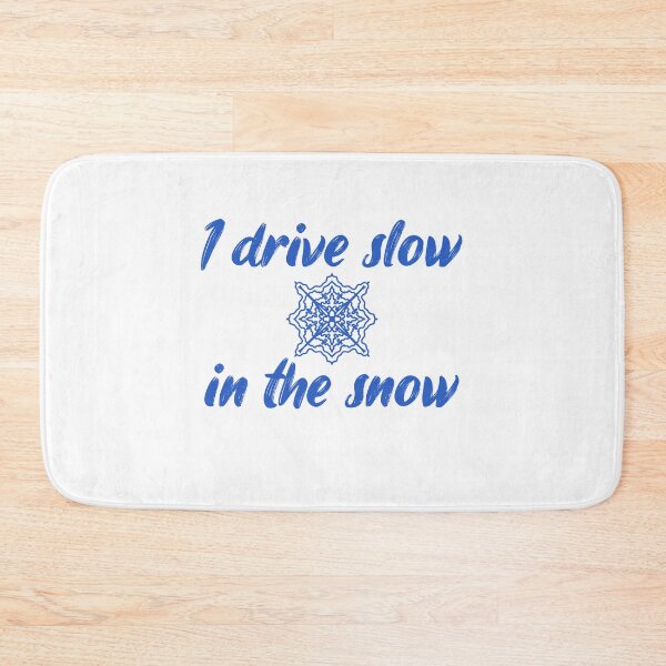 Item preview, I drive slow in the snow designed and sold by aliartthings.