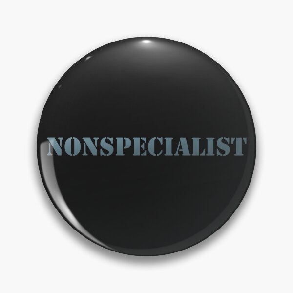 Item preview, Non Specialist For Hire designed and sold by Chubuter.