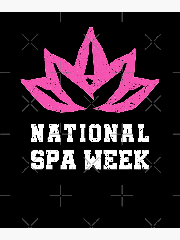 "National Spa Week" Poster by keendesigns Redbubble