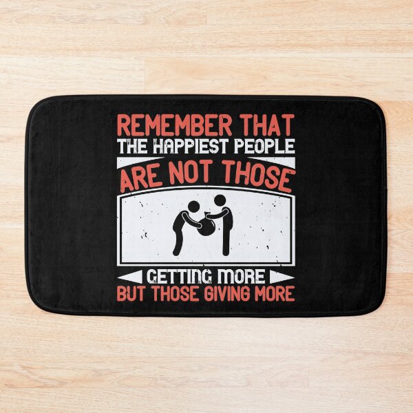 Item preview, Remember That The Happiest People Are Not Those Getting More, But Those Giving More designed and sold by GoodVibeDesign.
