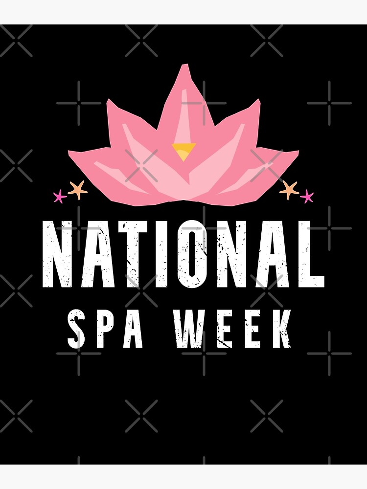 "National Spa Week" Poster for Sale by keendesigns Redbubble