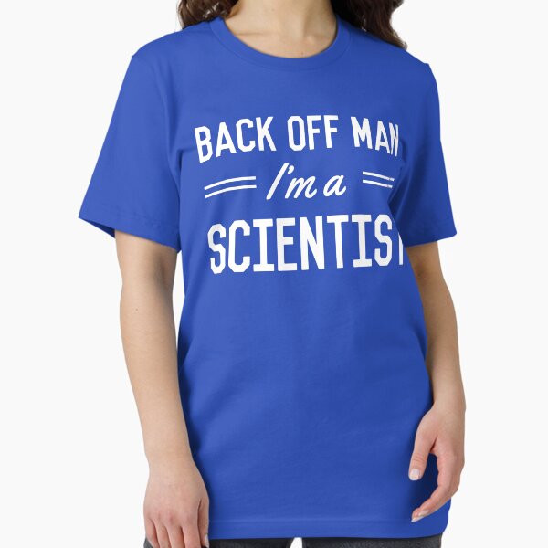 Item preview, Back Off Man I'm a Scientist designed and sold by careers.