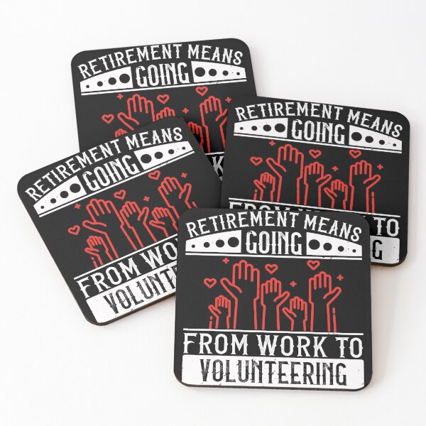 Item preview, Retirement Means Going From Work To Volunteering designed and sold by GoodVibeDesign.