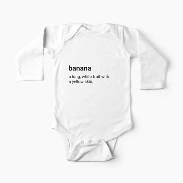 Banana - dictionary definition Long Sleeve Baby One-Piece