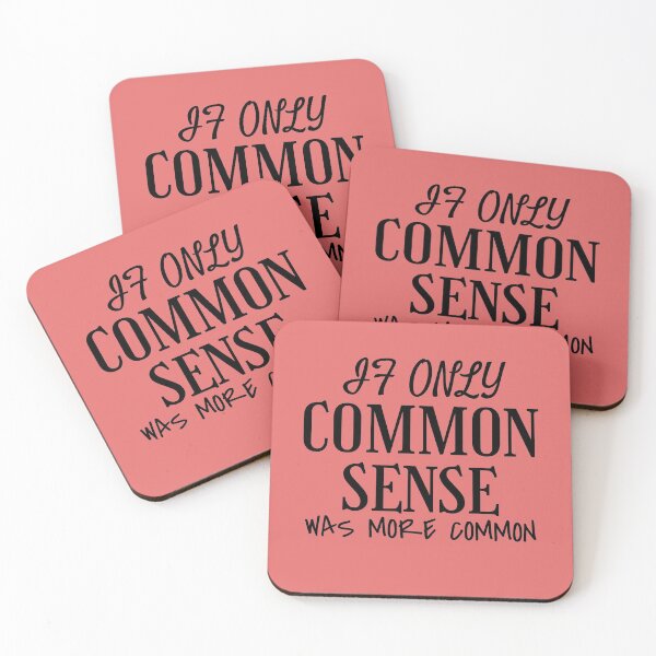 Item preview,  If Only Common Sense Was More Common Funny T-shirt  Sarcastic T-shirt designed and sold by wijit.