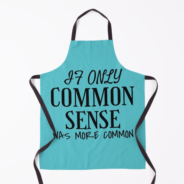 Item preview, If Only Common Sense Was More Common Funny T-shirt Sarcastic T-shirt designed and sold by wijit.