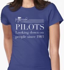 Pilots - Looking Down On People Since 1903 Women's Fitted T-Shirt