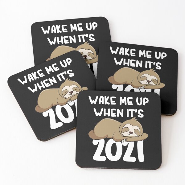 Item preview, Wake Me Up When It's 2021 - Funny Sloth designed and sold by Daytone.