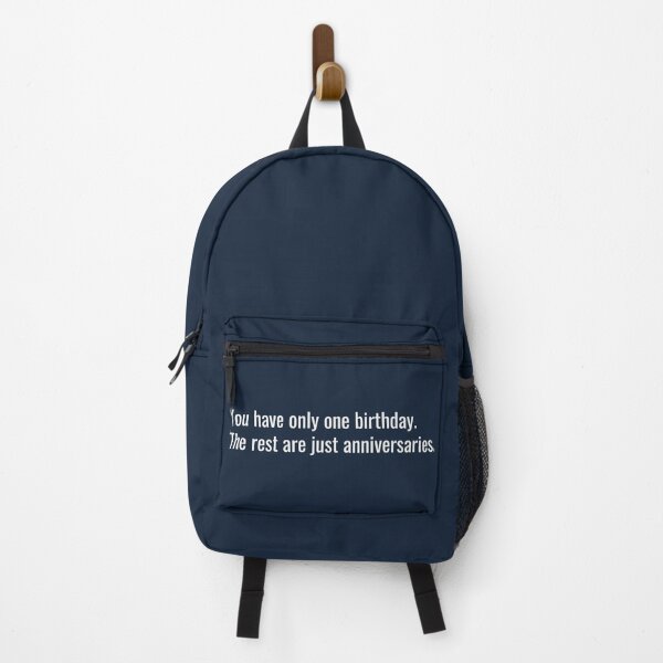 Item preview, You Have Only One Birthday Rest Are Anniversaries designed and sold by Sour Soul.