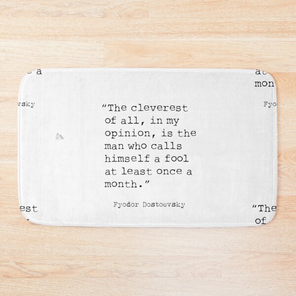 Item preview, The cleverest of all…Fyodor Dostoevsky designed and sold by Ariana Mila -  Awesome quotes.