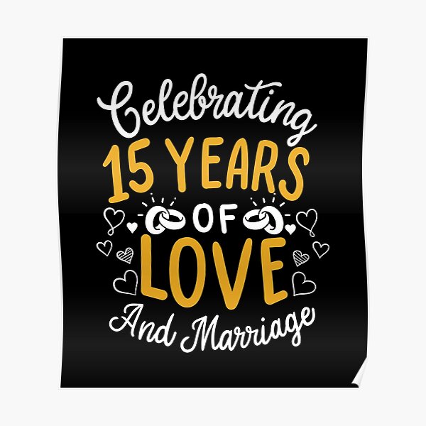 Poster 15e Anniversaire De Mariage Marie Depuis 105 Ans De Chien Par Haselshirt Redbubble