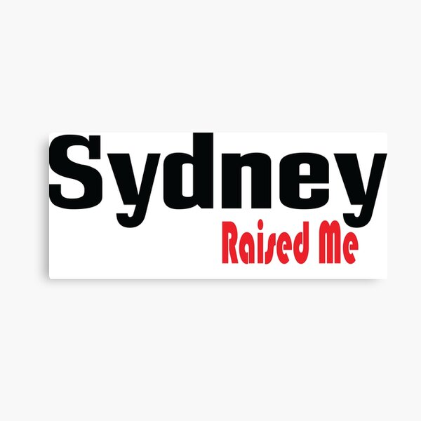 Item preview, Sydney Raised Me designed and sold by ProjectX23.