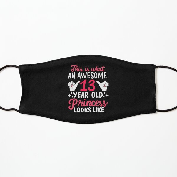 Awesome 13 Year Old Princess 13th Birthday Gift Kids Mask