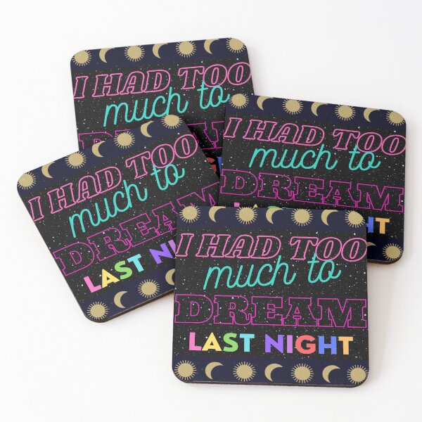 Item preview, I Had Too Much To Dream Last Night designed and sold by HLH Designs.
