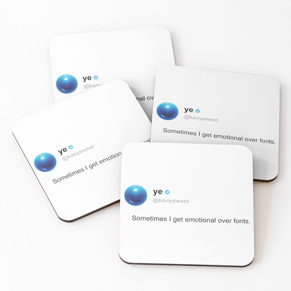 best kanye tweet Coasters (Set of 4)