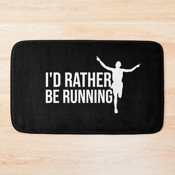 Item preview, I'd rather be running designed and sold by StoreDay.