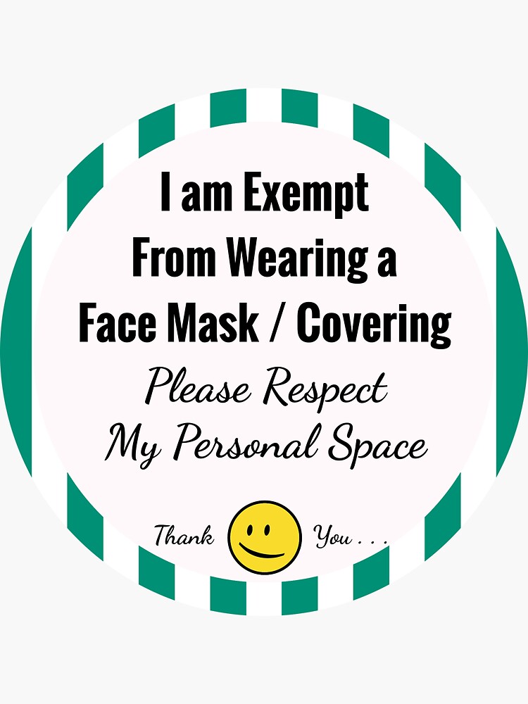 Exempt From Wearing a Face Mask (Green) by hoxtonboy