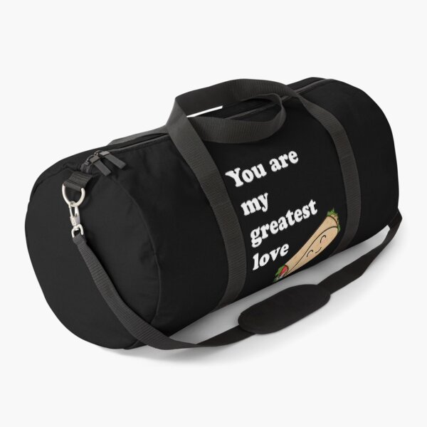 Item preview, Taco Barrito, You are my Greatest Love Fast Food Insecure HBO Issa Quote Design designed and sold by CreatedbyJR.