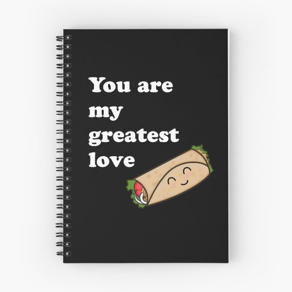 Item preview, Taco Barrito, You are my Greatest Love Fast Food Insecure HBO Issa Quote Design designed and sold by CreatedbyJR.