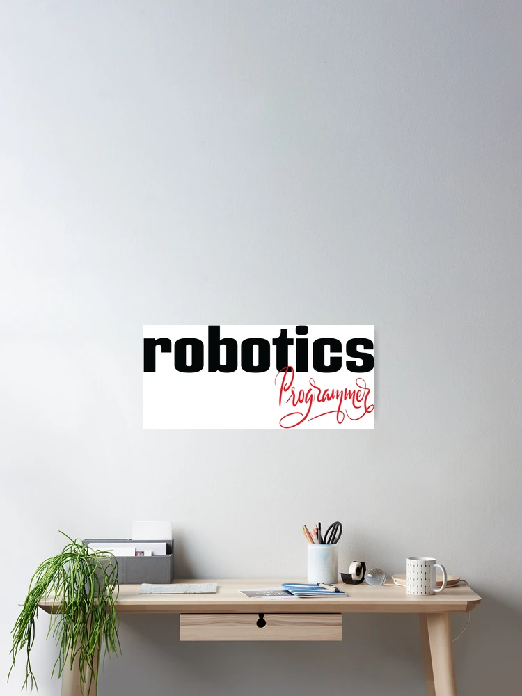 Thumbnail 2 of 3, Poster, Robotics Programmer designed and sold by ProjectX23.