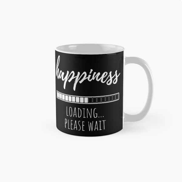 Item preview, happiness LOADING... PLEASE WAIT designed and sold by RIVEofficial.