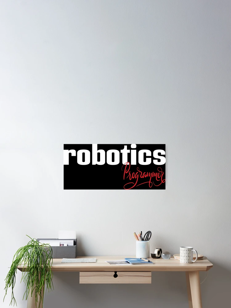 Thumbnail 2 of 3, Poster, Robotics Programmer designed and sold by ProjectX23.