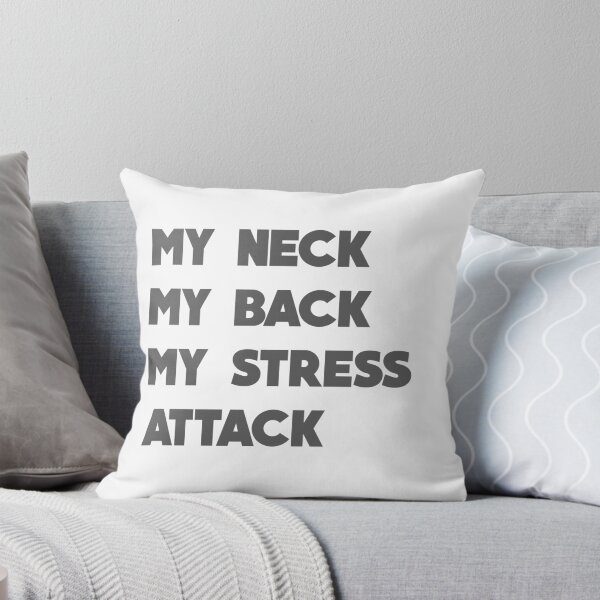 Item preview, My neck my back my stress attack designed and sold by djal-lk.