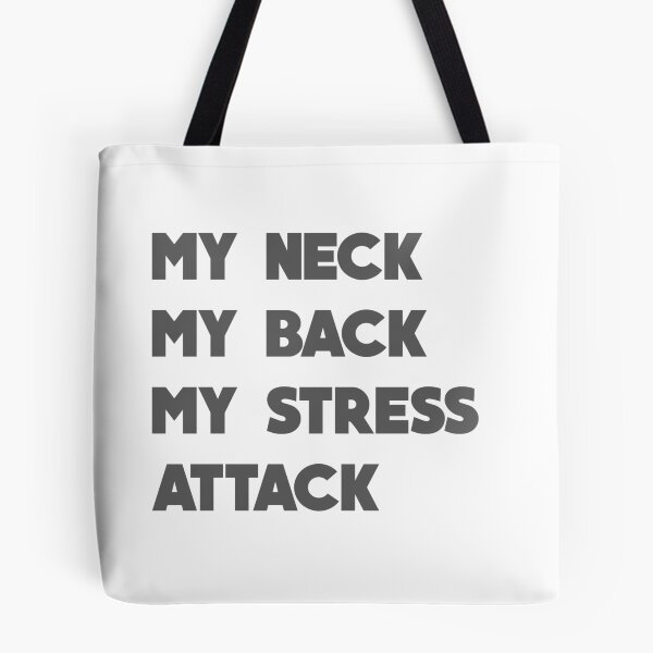 Item preview, My neck my back my stress attack designed and sold by djal-lk.