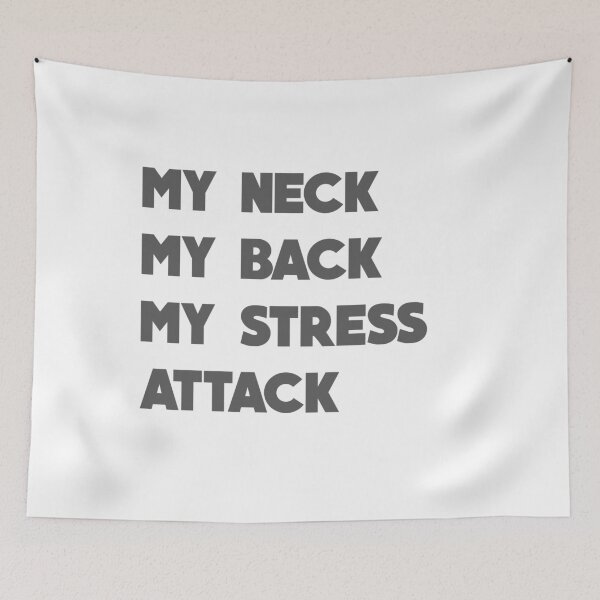 Item preview, My neck my back my stress attack designed and sold by djal-lk.