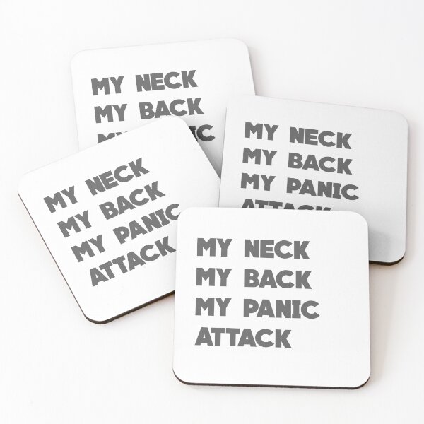 Item preview, My neck my back my panic attack designed and sold by djal-lk.