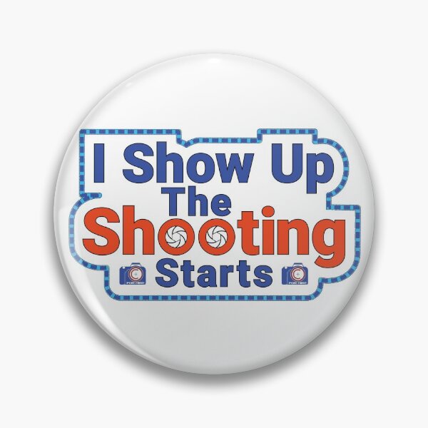 Item preview, I Show Up The Shooting Starts designed and sold by Harlake.