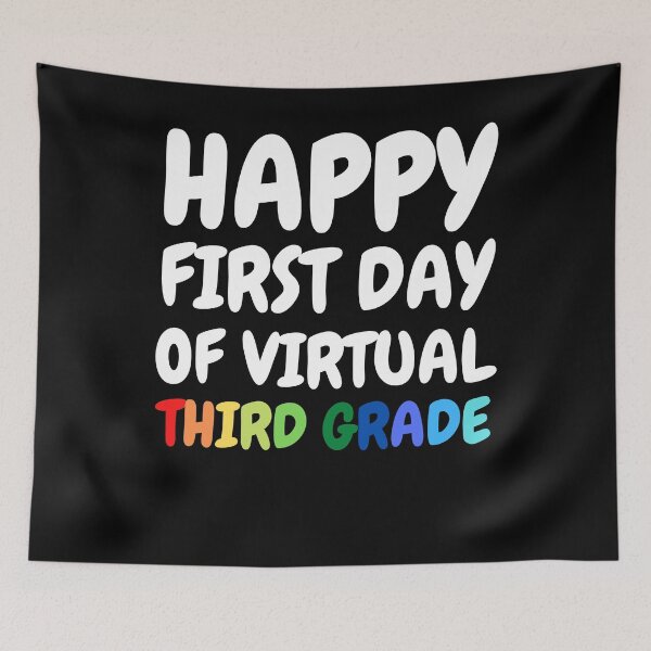 Item preview, Happy First Day Of Virtual Third Grade designed and sold by BigBoyShop.