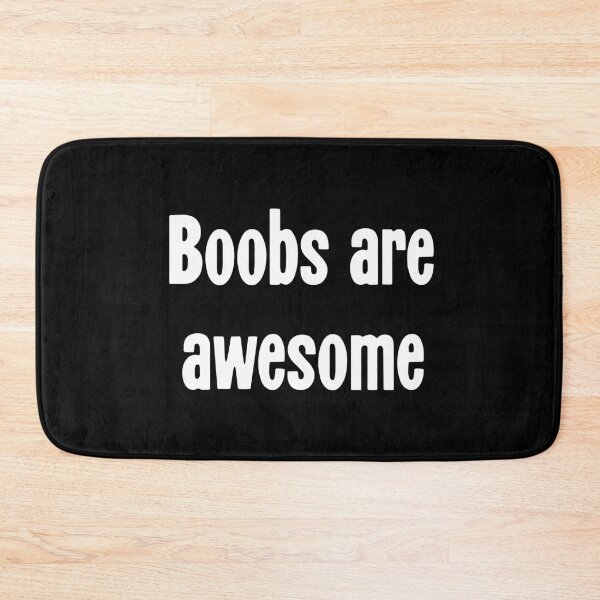 Item preview, Boobs Are Awesome designed and sold by Good-Looking Corpse.