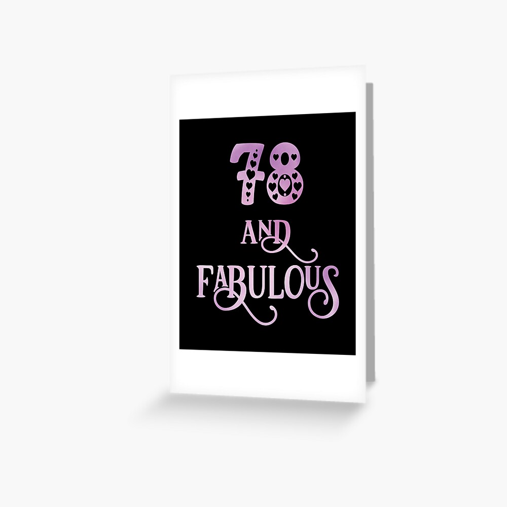 Women 78 Years Old And Fabulous 78th Birthday Party Print Greeting