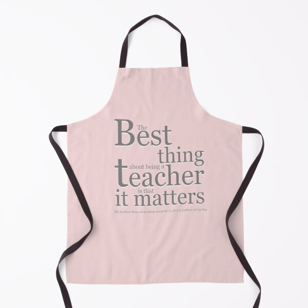 Item preview, THE BEST THING ABOUT BEING A TEACHER IS THAT IT MATTERS. designed and sold by Cr1sV.
