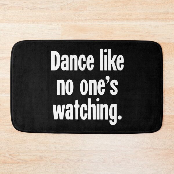 Item preview, Dance Like No One's Watching designed and sold by Good-Looking Corpse.