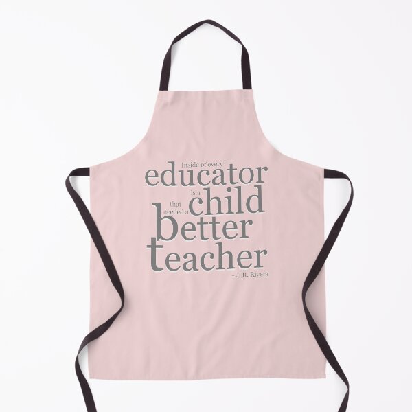 Item preview, INSIDE OF EVERY EDUCATOR IS A CHILD THAT NEEDED A BETTER TEACHER. designed and sold by Cr1sV.