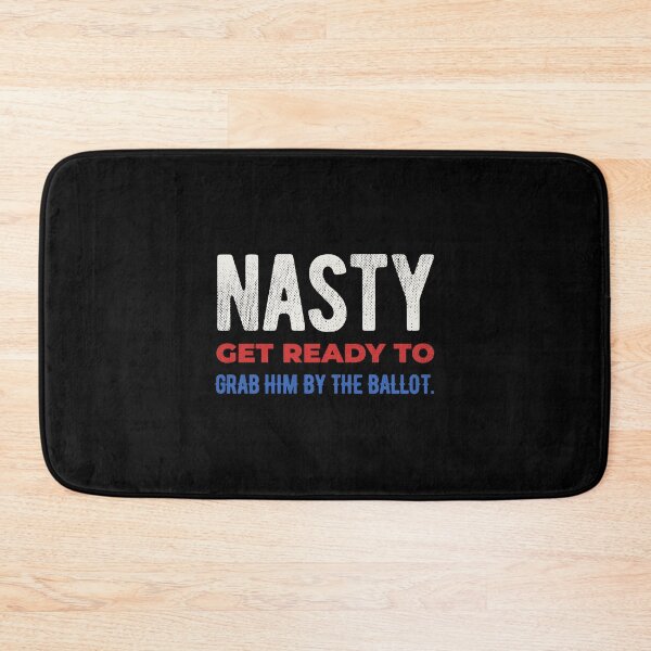Item preview, Grab Him By The Ballot Nasty Woman designed and sold by artworkbyrihen.