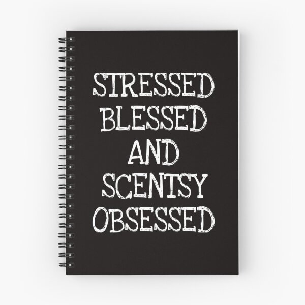 Item preview, stressed blessed and scentsy obsessed designed and sold by medbouk1.