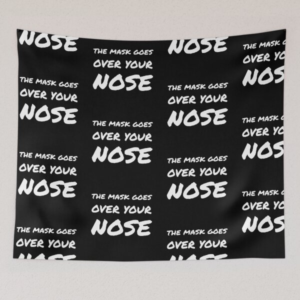 Item preview, The Mask Goes Over Your Nose designed and sold by stevenwoodcock.