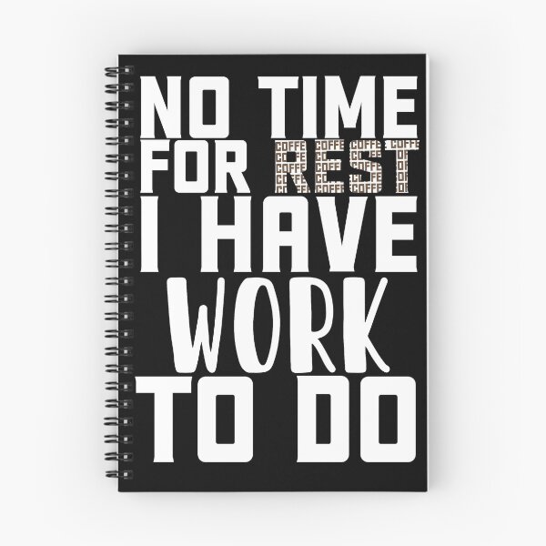 Item preview, No time for a break, work calls designed and sold by ela-94.