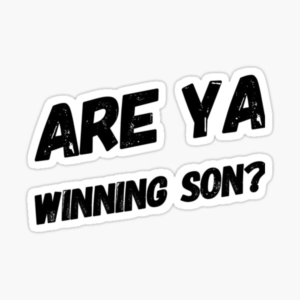  Are Ya Winning Son - Funny Stickman Dad Dank Meme Long Sleeve  T-Shirt : Clothing, Shoes & Jewelry