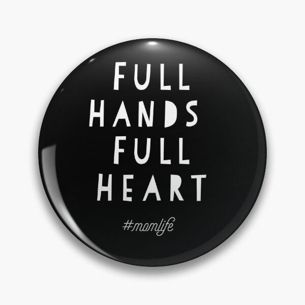Item preview, Full Hands Full heart mom life  designed and sold by crgart.