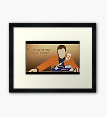 Have you ever retired a human by mistake? Framed Print