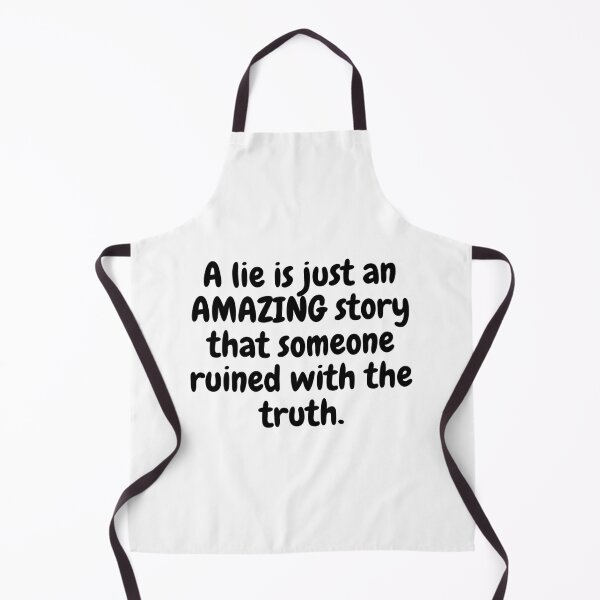 Item preview, All The White Lies designed and sold by MeMerchNDice.