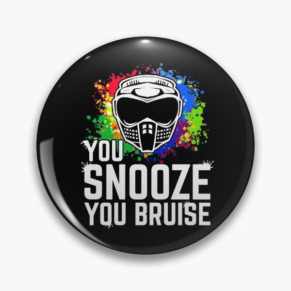 Item preview, Paintball You Snooze You Bruise designed and sold by DamnGoodDesign.