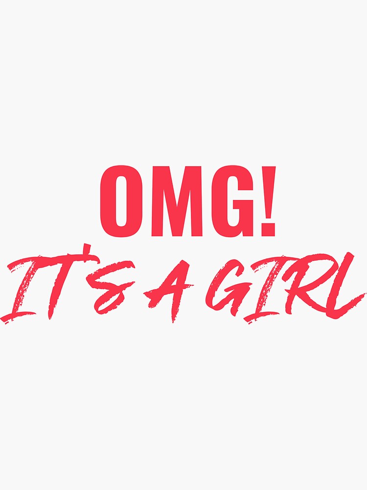 Omg Its A Girl Sticker By Glamouron Redbubble